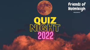 Friends of Holmleigh fundraising Quiz Night 2022